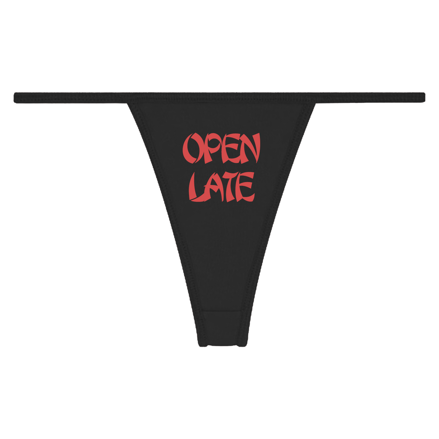 OPEN LATE THONG