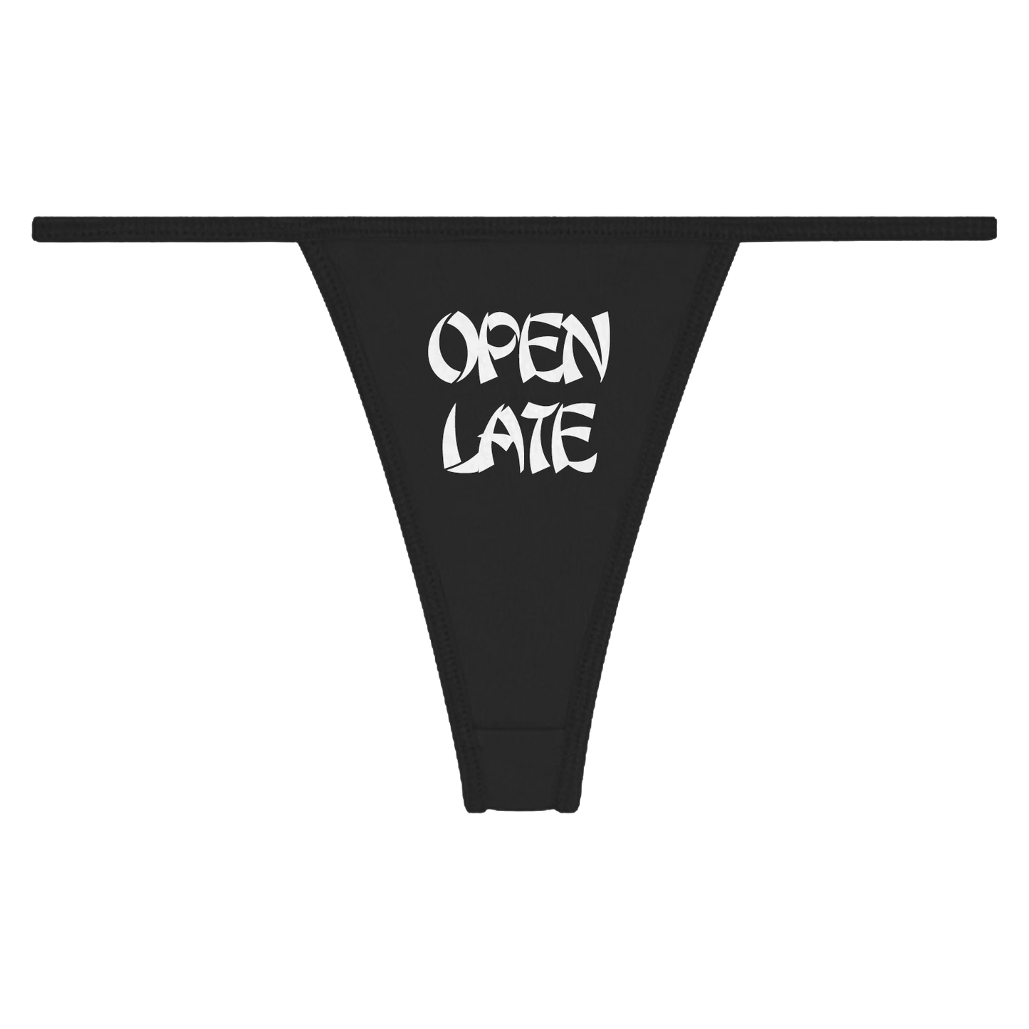OPEN LATE THONG