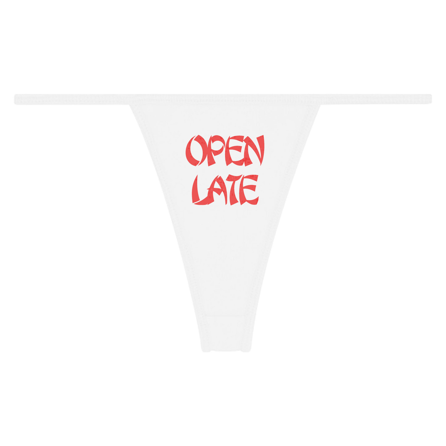 OPEN LATE THONG
