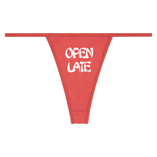 OPEN LATE THONG